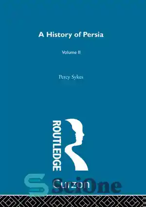 دانلود کتاب A History Of Persia (Volume 2) – تاریخ ایران (جلد 2)